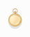 Gia Engravable Charm: a round gold charm with a smooth, blank center, a coin-edge border, and a beaded circular bail.