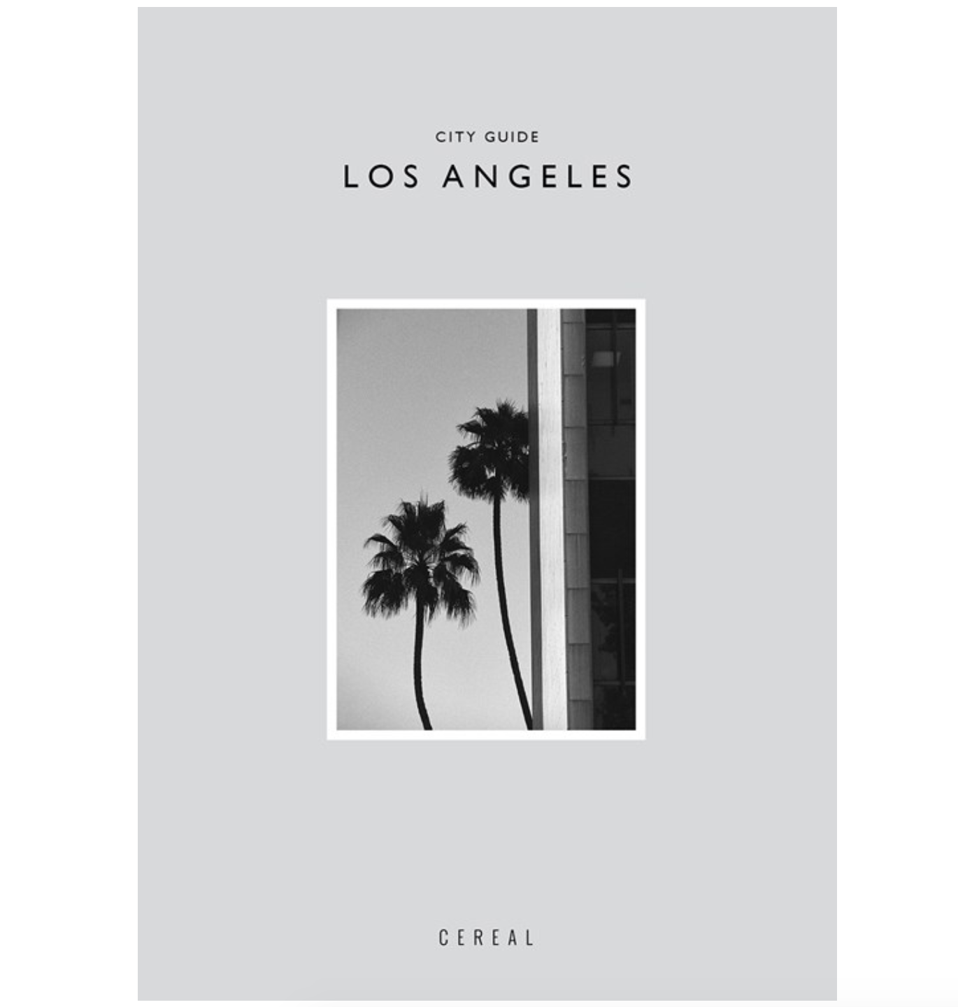 City Guide: Los Angeles by Cereal - Mod + Jo